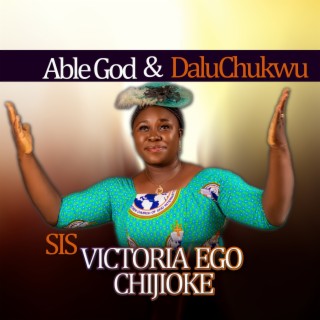 Able God & Daluchukwu