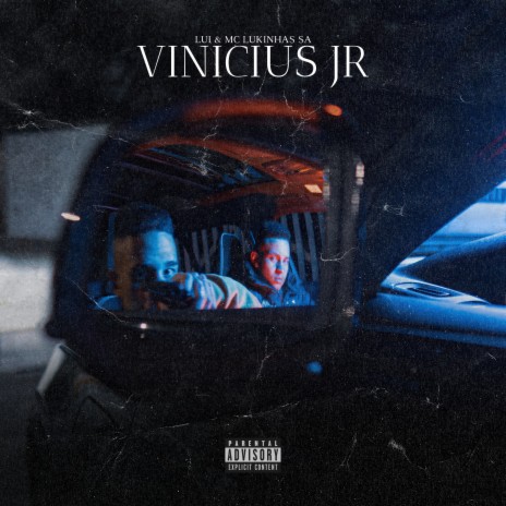 Vinicius Jr ft. Mc Lukinhas Sa | Boomplay Music