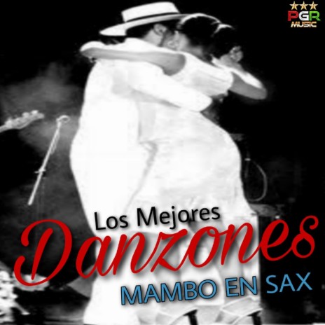 Nana Juana ft. Los Mejores Danzones De Todos Los Tiempos | Boomplay Music