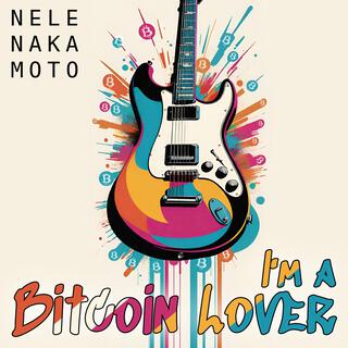 I'm A Bitcoin Lover lyrics | Boomplay Music