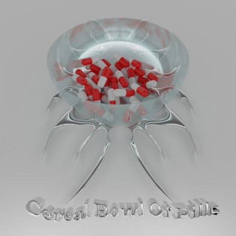 Cereal Bowl Of Pills ft. ANDY M A | Boomplay Music