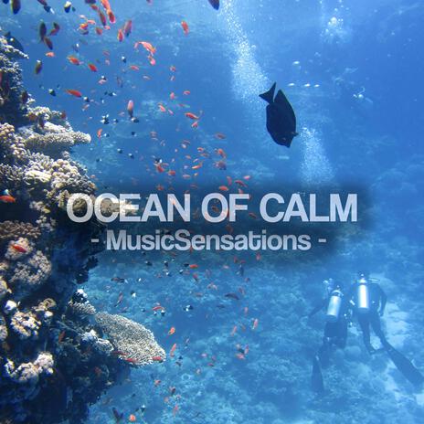 Ocean Of Calm | Boomplay Music