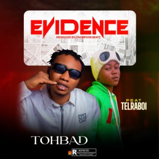 Evidence ft. Telraboi lyrics | Boomplay Music