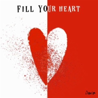 Fill Your Heart