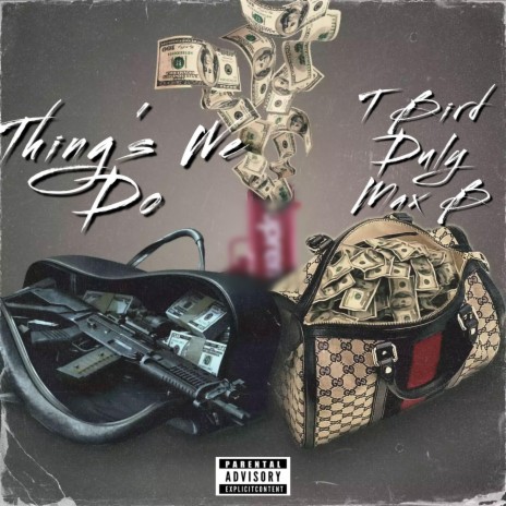 Things We Do ft. Max B | Boomplay Music