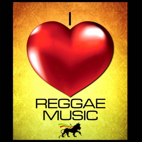 I Love Reggae Music | Boomplay Music