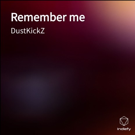 Remember me | Boomplay Music