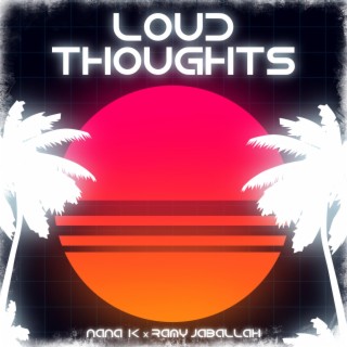 LOUD THOUGHTS