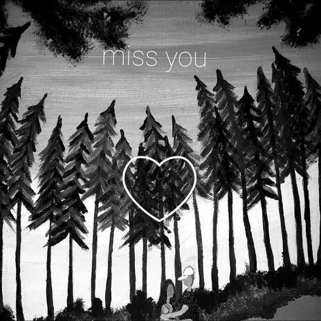 Miss you | Boomplay Music