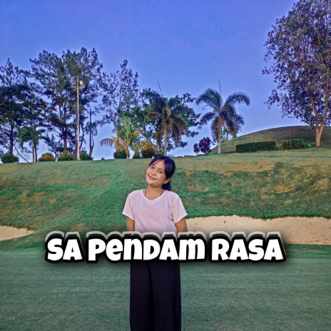 Sa Pendam Rasa | Boomplay Music