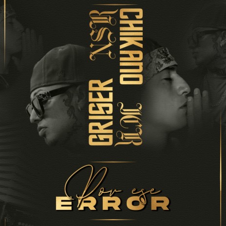 Por Ese Error ft. Chikano JCR | Boomplay Music