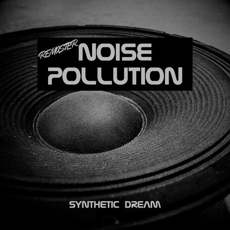 Noise Pollution (Remaster) | Boomplay Music