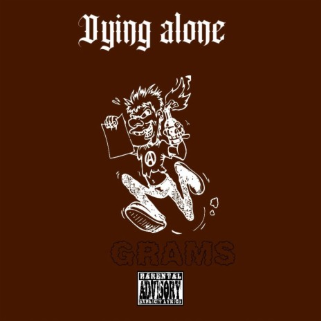 Dying alone (Freestyle) | Boomplay Music