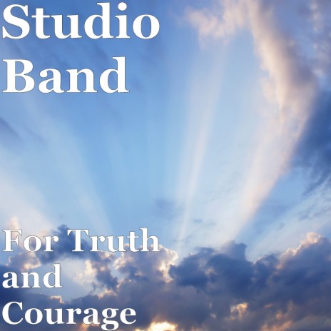 For Truth and Courage | Boomplay Music