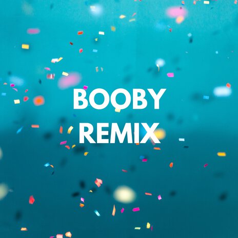 Booby (Kevin Poul & Olindo Praha Remix) ft. Ronny Flow, Cheo el unico & Maikel La Bala | Boomplay Music