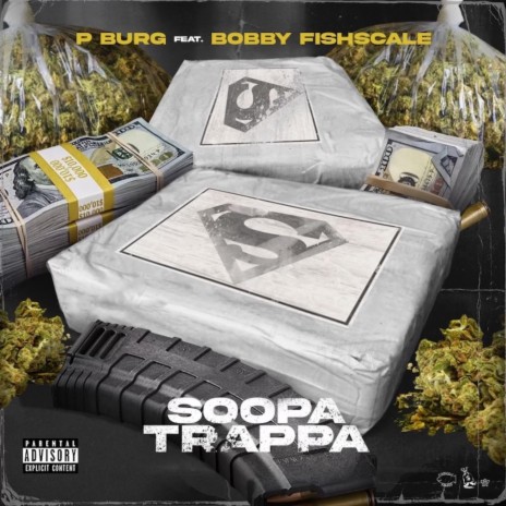 Soopa Trappa ft. Bobby Fishscale | Boomplay Music