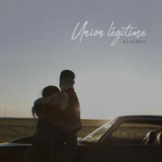 Union Légitime lyrics | Boomplay Music