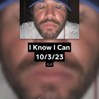 I Know I Can 10/3/23