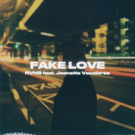 Fake Love ft. Jeanette Vacalares | Boomplay Music