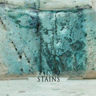 Rain Stains