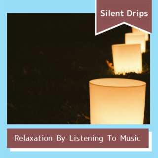 Relaxation By Listening To Music