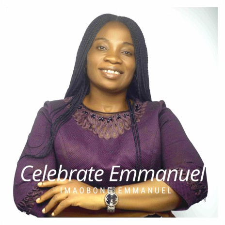 Celebrate Emmanuel | Boomplay Music