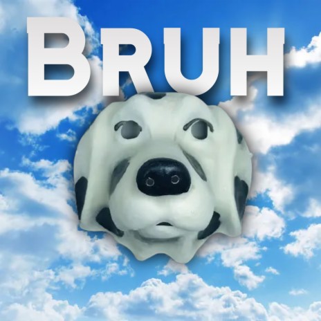 Bruh | Boomplay Music