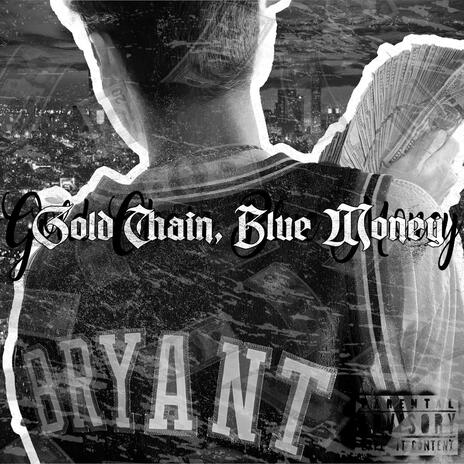 Gold Chain, Blue Money | Boomplay Music