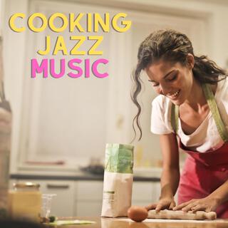 Cooking Jazz Music