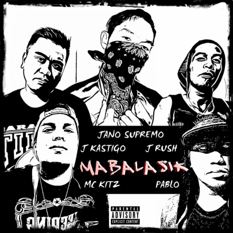 Mabalasik ft. Pablo, MC Kitz, J Rush & J Kastigo | Boomplay Music