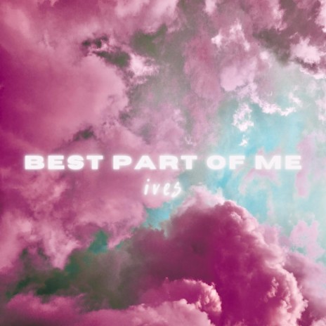 Best Part of Me | Boomplay Music