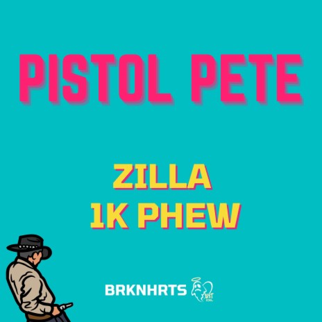 Pistol Pete ft. 1K Phew | Boomplay Music