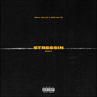 Stressin (Remix)