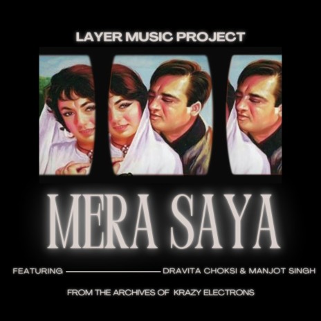 Mera Saya ft. Dravita Choksi & Manjot Singh | Boomplay Music