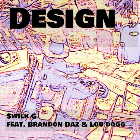 Design (feat. Brandon Daz & Lou Dogg) | Boomplay Music