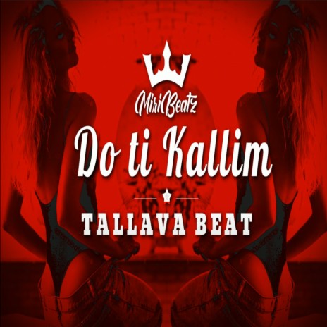 DO TI KALLIM (Albanian Tallava Trap Bass Beat) Prod MiriBeatz | Boomplay Music