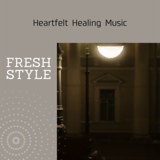 Heartfelt Healing Music