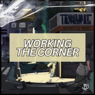 Working The Corner (Hyper Trap Beat)