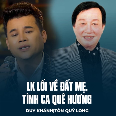 LK Lối Về Đất Mẹ, Tình Ca Quê Hương ft. Tôn Quý Long | Boomplay Music