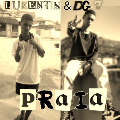 Praia ft. Dg7