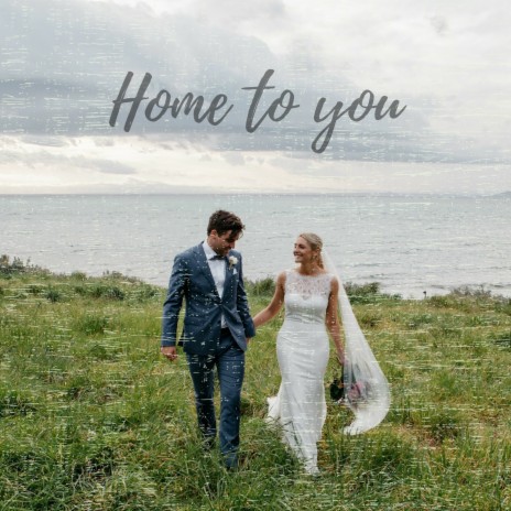 Home To You | Boomplay Music