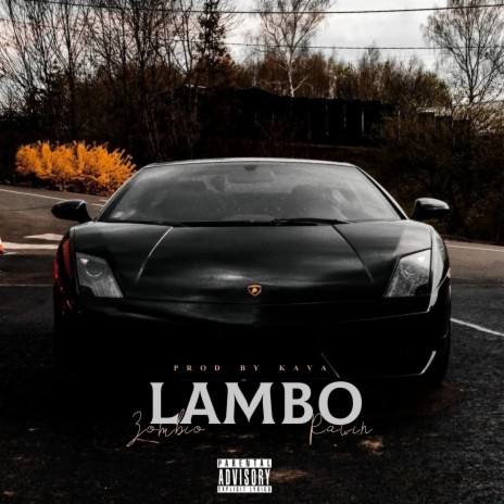 LAMBO ft. Zombio | Boomplay Music