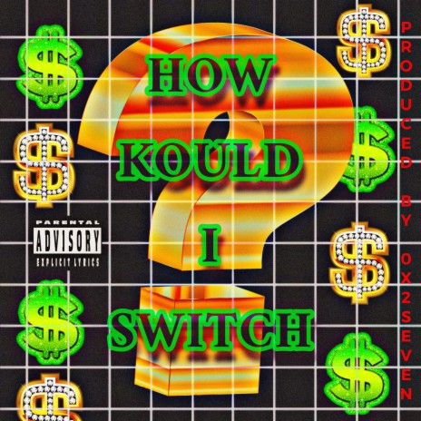 How Kould I Switch | Boomplay Music