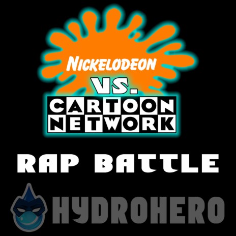 Nickelodeon Vs. Cartoon Network Rap Battle Cypher | Boomplay Music