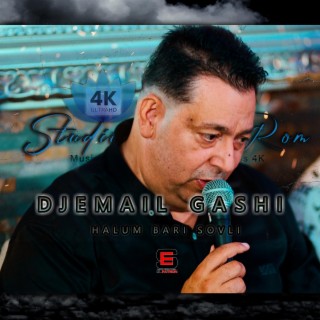 Djemail Gashi (Halum Bari Sovli)