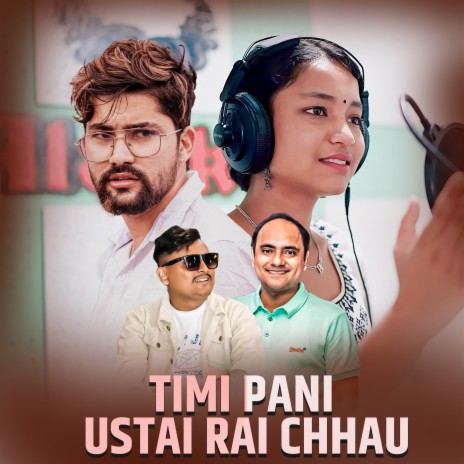 Timi Pani Ustai Raichhau ft. Simran Pariyar | Boomplay Music