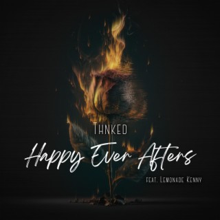 Happy Ever Afters ft. Lemonade Kenny lyrics | Boomplay Music