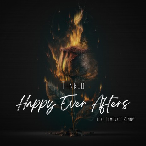 Happy Ever Afters ft. Lemonade Kenny | Boomplay Music