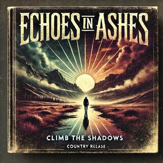 Climb the Shadows lyrics | Boomplay Music