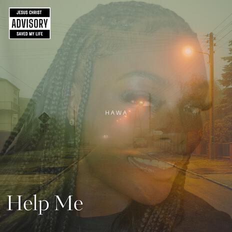 Help Me | Boomplay Music